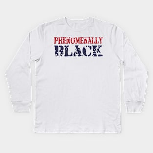 Phenomenally Black phenomenally black t Kids Long Sleeve T-Shirt